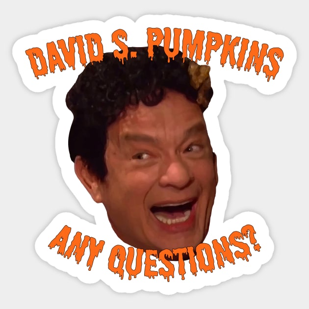 David S. Pumpkins - Any Questions? Sticker by Shappie112